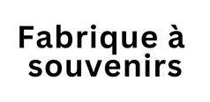 logo-la-fabrique-a-souvenirs.jpeg